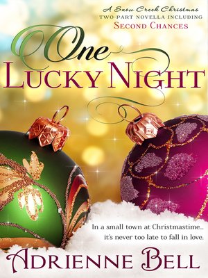 cover image of One Lucky Night (A Snow Creek Christmas Novella)